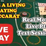 MAKE A LIVING PLAYING BACCARAT | LIVE PLAY TEST #1 – Baccarat Strategy Review