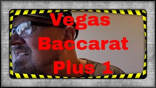 From Vegas Plus 1 Baccarat Approach