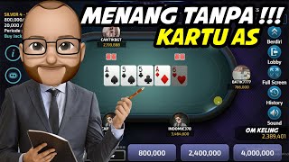 Sadis Om Keling !!! Menang Main Poker Online Tanpa Kartu As