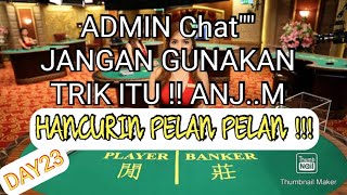 Bandar Baccarat Gelisah | Chat” Jangan Gunakan Trik itu” | Trik Tips Baccarat Online