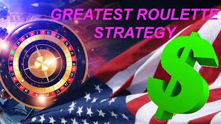 GREATEST ROULETTE STRATEGY IN THE WORLD