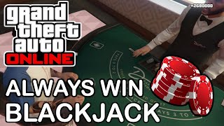 *NEW* GTA 5 ONLINE HOW TO ALWAYS WIN IN BLACKJACK | MONEY GLITCH | WORKS 100%