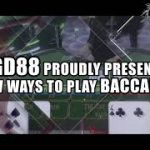 GD88 Proudly Present New Ways To Play Baccarat