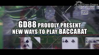 GD88 Proudly Present New Ways To Play Baccarat