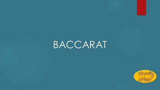 Baccarat Meaning