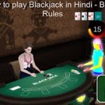 Learn How to play Blackjack in Hindi – Basic Game Rules