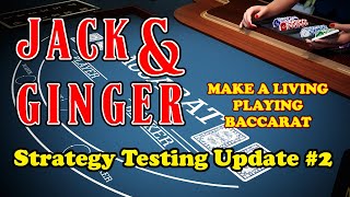TESTING UPDATE #2 | MAKE A LIVING PLAYING BACCARAT – Baccarat Strategy Review