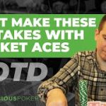 Don’t Make These Mistakes with Pocket Aces! [Poker strategy | Hand of the Day]