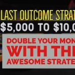 Last Outcome Strategy | Double your money | Roulette winning strategy