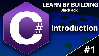 Learn C# By Building  – Blackjack The Card Game