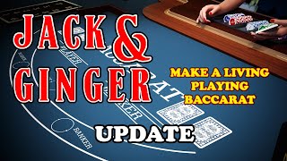 JACK & GINGER UPDATE | MAKE A LIVING PLAYING BACCARAT – Baccarat Strategy Review