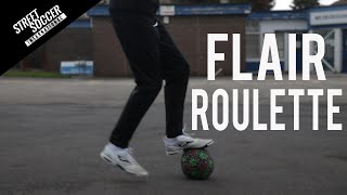 Learn The Fifa 20 Flair Roulette In 3 Easy Steps | Street Soccer International