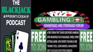 Blackjack Apprenticeship Podcast Feat. Gambling Advantages Forum’s Expert Card Counter Nubs1981