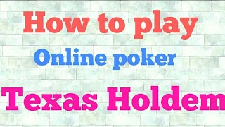 How to play Texas holdem