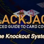 Counting Cards with the KO System (“Knockout” System) – How to Count Cards in Blackjack