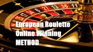 European Roulette Online Winning Strategy Method Sure Profit Win Online European Roulette Casino $$$