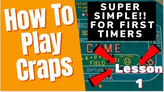 How To Play CRAPS – BEGINNERS and First Timers – SUPER EASY