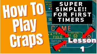 How To Play CRAPS –  BEGINNERS and First Timers – SUPER EASY