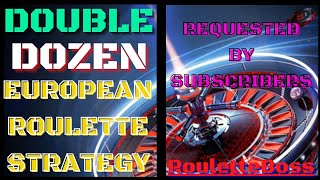 Double dozen roulette strategy | Roulette Boss