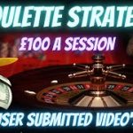 £100 a Session: Roulette Strategy