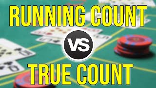 Running Count vs True Count Explained (Blackjack Card Counting)