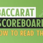 Baccarat Scoreboards — How to Read Them