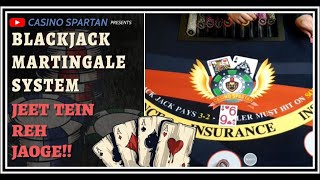 Blackjack MARTINGALE System (hindi) I Har baar paisa double I Dheere jeetoge par jeetoge #casino