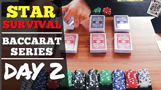 DAY 2 – Majority 6 + STAR Betting Strategy! Real Cards Baccarat Series | STAR SURVIVAL Day 2