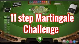 11 Step Baccarat Martingale Challenge Strategy #24 || How to Win