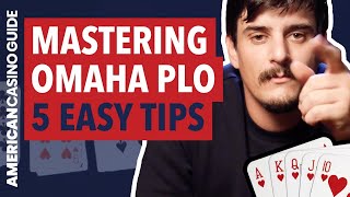 5 Tips for Playing Omaha