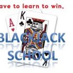 Blackjack school (13) –  If you learn blackjack, you can increase your odds.