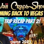 Hawaii Craps Shooters Trip Recap Part 2: Headed Back to Vegas Baby!