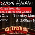 Craps Hawaii — LIVE CRAPS from the California Hotel and Casino SESSION ONE FINAL ROUND