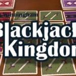 Learn to play Blackjack Kingdom