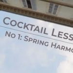 Cocktails by Baccarat – Lesson N°1: Spring Harmonie