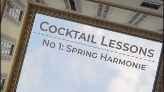 Cocktails by Baccarat – Lesson N°1: Spring Harmonie