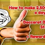 How to make 2,500 USD a day with Baccarat Staking winning strategy – high win stake rate strategy