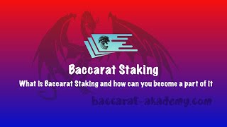 How does Baccarat Staking works and what is it?