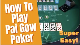 How To Play Pai Gow Poker – SUPER EASY