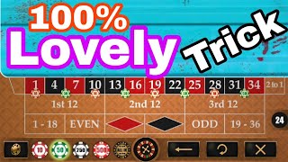 100% Lovely Betting Trick to Roulette | Roulette New Betting Strategy