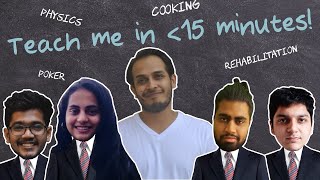 TEACH ME IN 15 MINUTES | Class 1 | Physics, Cooking, Rehabilitation, Poker