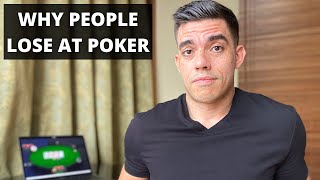 Why most people lose at poker (it’s not what you think)