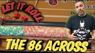 Craps Strategy – THE 86 ACROSS STRATEGY to try to win at craps – $5 OR $10 TABLE.