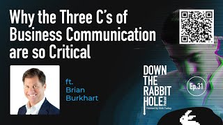 Why the Three C’s of Business Communication are so Critical (Ft. Brian Burkhart) | DTRH Podcast Ep31