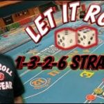 1-3-2-6 – CRAPS STRATEGY to try to win at craps – Can be played at any level table.