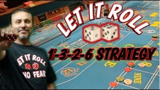 1-3-2-6 – CRAPS STRATEGY to try to win at craps – Can be played at any level table.