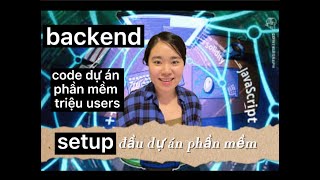 Hướng dẫn code dự án phần mềm part 3 | Backend set up dự án code web api server