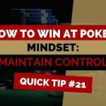 How to Win at Texas Hold’em | Poker Tip #21 | Maintaining Emotional Control