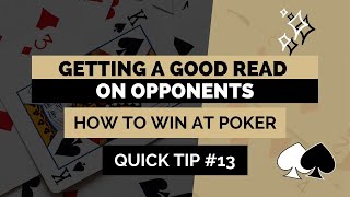 How to Win at Texas Hold’em | Reading Opponents | Poker Tip #13