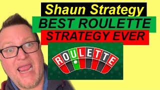 BEST ROULETTE STRATEGY EVER | Shaun Roulette Strategy